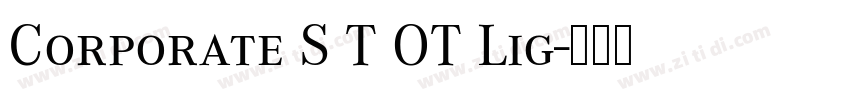 Corporate S T OT Lig字体转换